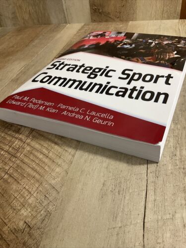 Strategic Sport Communication by Pamela Laucella, Paul M. Pedersen, Edward Kian (6922779885751)